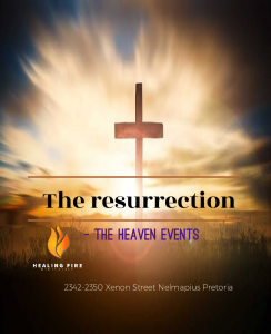 The resurrection - The heaven events