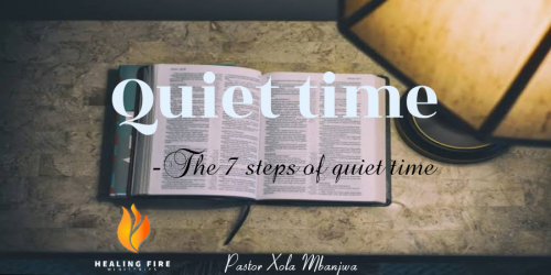 Quiet time - 7 steps to an effective quiet time