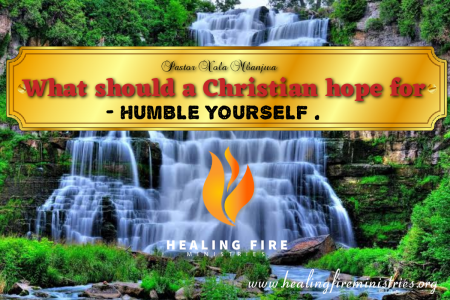 What a Christian should hope for - Humble yourself
