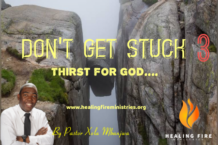 Don't Get Stuck - Thirst for God