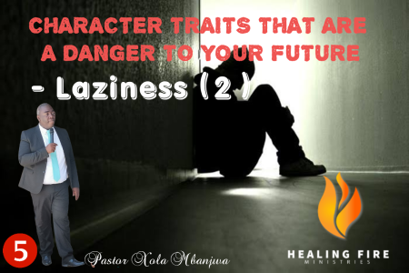 Character traits that are a danger to your future - Laziness (2)