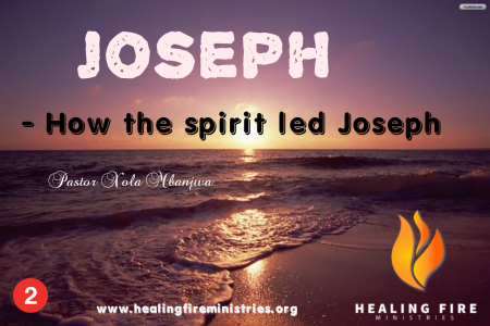 Joseph - How the spirit led Joseph