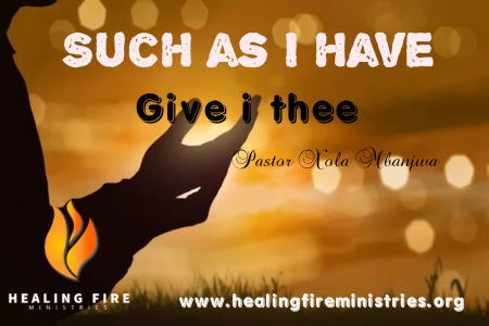 Such as I have, give i thee