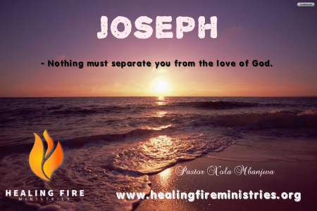Joseph - Nothing must separate you from the love of God