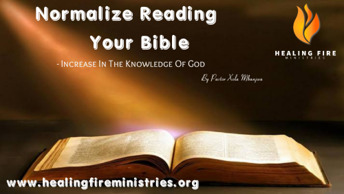 Normalize Reading your Bible - Increase in the knowledge of God