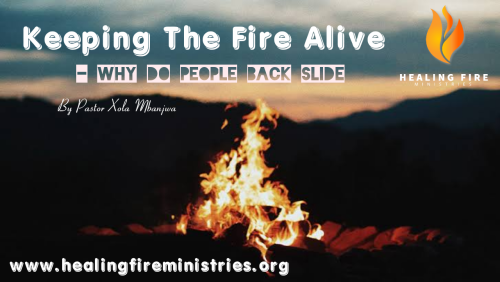 Keeping The Fire Alive - Why Do People Back Slide