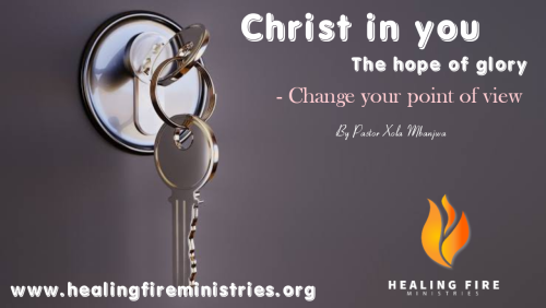 Christ in you, The hope of Glory - Change your point of view