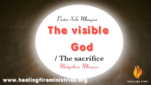 The visible God / The sacrifice