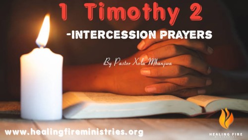 1 Timothy 2 - Intercession Prayers
