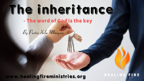 The inheritance - The word of God is the key